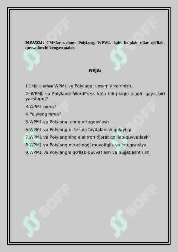 CMSlar uchun: Polylang, WPWL kabi ko'plab tillar qo'llab-quvvatlovchi kengaytmalar. 2