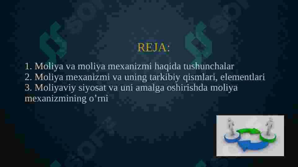 Moliya mexanizmi va uning tarkibiy qismlari, elementlari va moliyaviy siyosatni amalga oshirishdagi ro’li 2