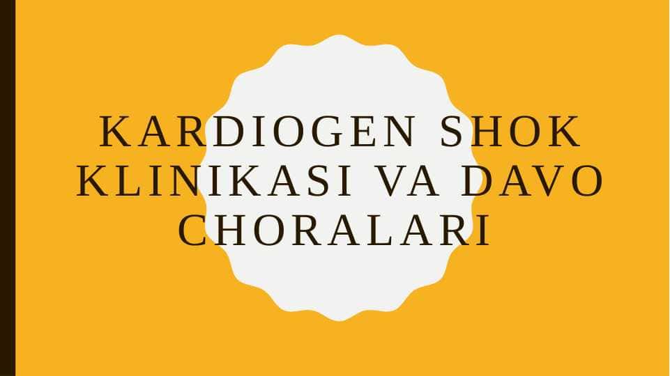 Kardiogen shok klinikasi va davo choralari