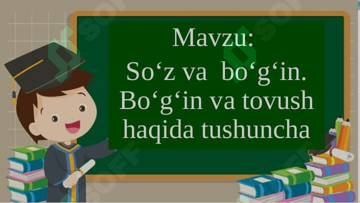 So‘z va  bo‘g‘in. Bo‘g‘in va tovush haqida tushuncha 2