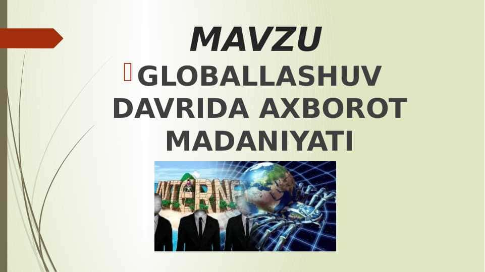 GLOBALLASHUV DAVRIDA AXBOROT MADANIYATI ZARURATI