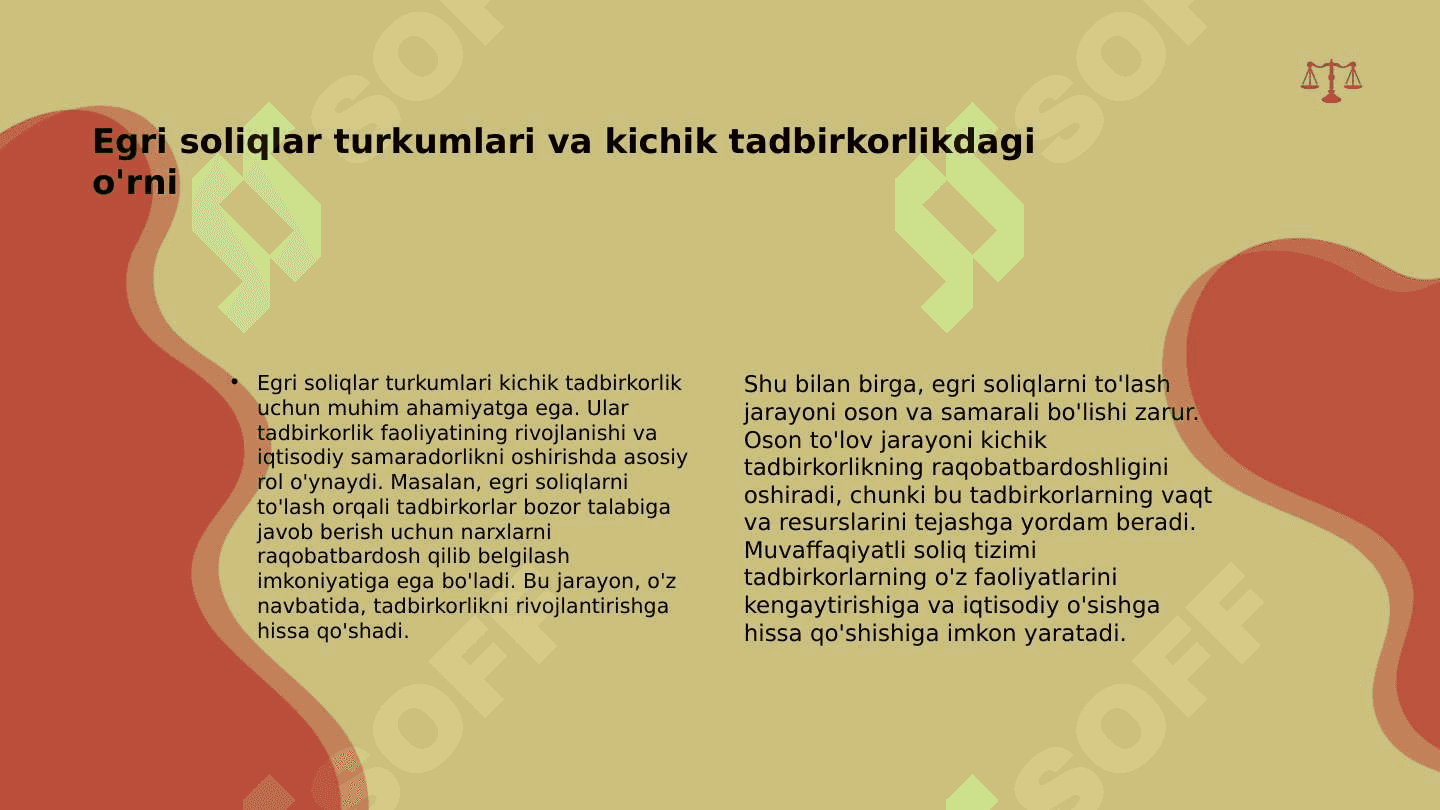 Egri soliqlar turkumlari va ularni kichik tadbirkorlik rivojlanishiga ta’siri. 8