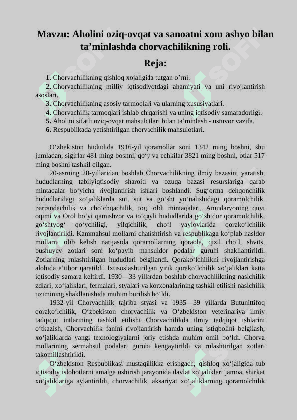 Aholini oziq-ovqat va sanoatni xom ashyo bilan taʼminlashda chorvachilikning roli. 2