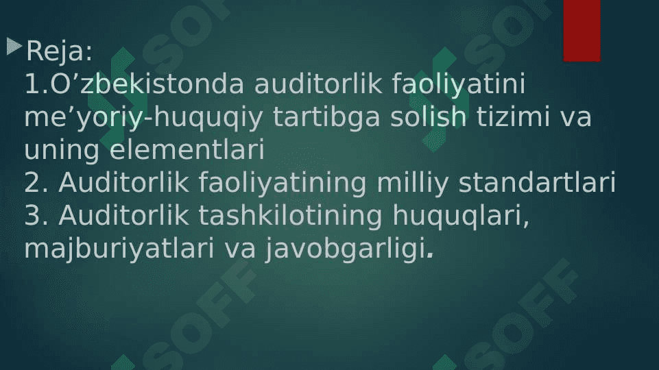Auditorlik faoliyati to'g'risidagi qonun va boshqa normativ - xuquqiy ahamiyati 2
