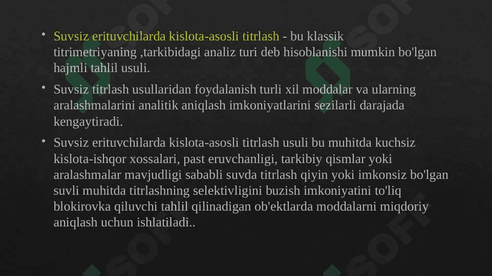 Suvsiz muhitda kislota-asosli titrlash. Usul tavsifi.Erituvchilar tasnifi. Usul titranti. 2