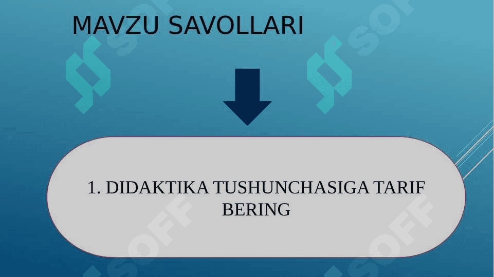 Didaktikaning maqsad vazifalari va asosiy tushunchalari 3