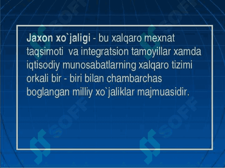 Jahon xo'jaligi va uning evolyutsiyasi 4