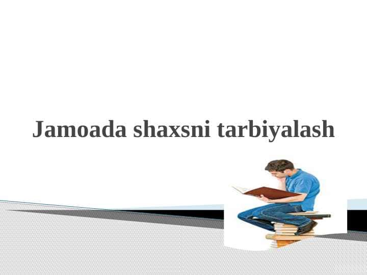Jamoada shaxsni tarbiyalash 1