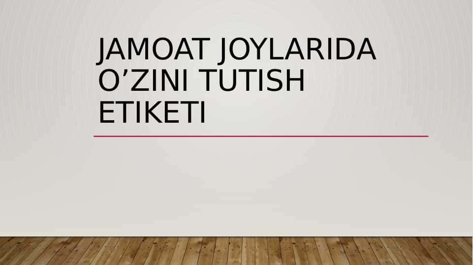 Jamoat joylarida o’zini tutish etiketi 1