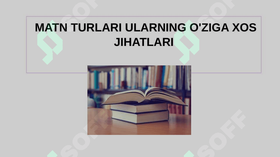 MATN TURLARI ULARNING  O'ZIGA XOS JIHATLARI 2