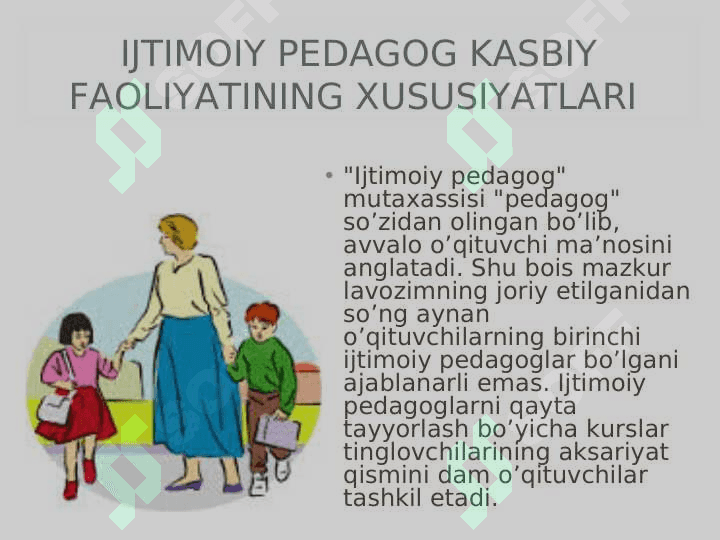 IJTIMOIY PEDAGOGIKANING KASBIY FAOLIYATI 8