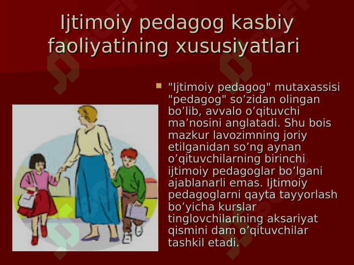 IJTIMOIY PEDAGOGNING KASBIY FAOLIYATI 8