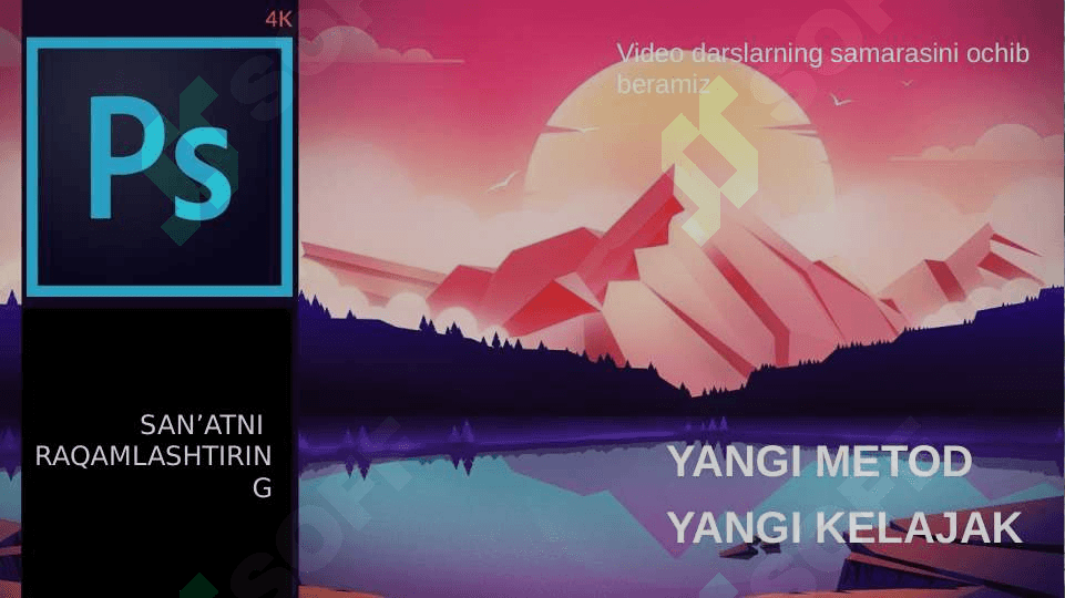 ADOBE PHOTOSHOP DASTURI VA UNING IMKONIYATLARI 3