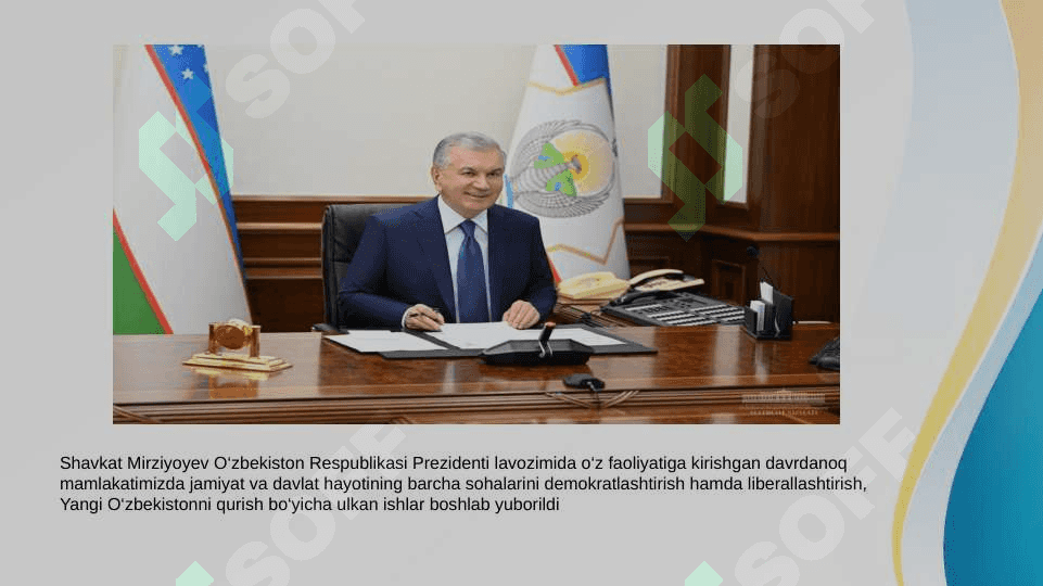 Yangi O‘zbekistonda Prezident Sh.M.Mirziyoyev rahbarligi va tashabbusi ostida amalga oshirilayotgan islohotlar 8