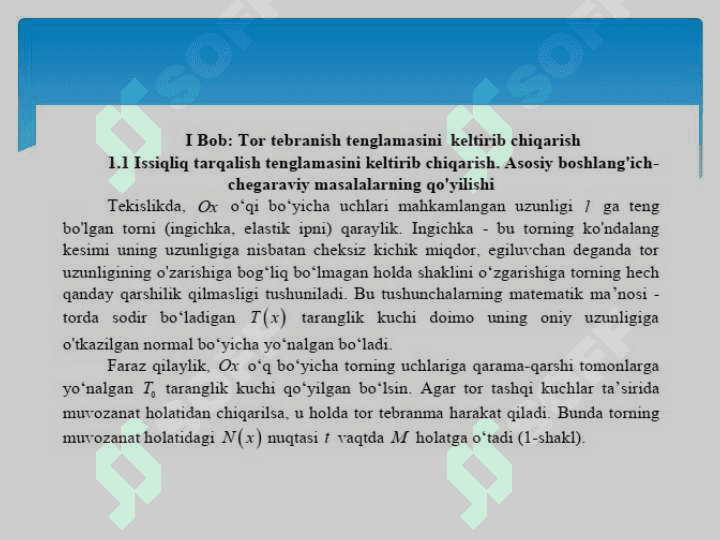 Tor tebranish tenglamasini keltirib chiqarish.Asosiy chegaraviy masalalar 6