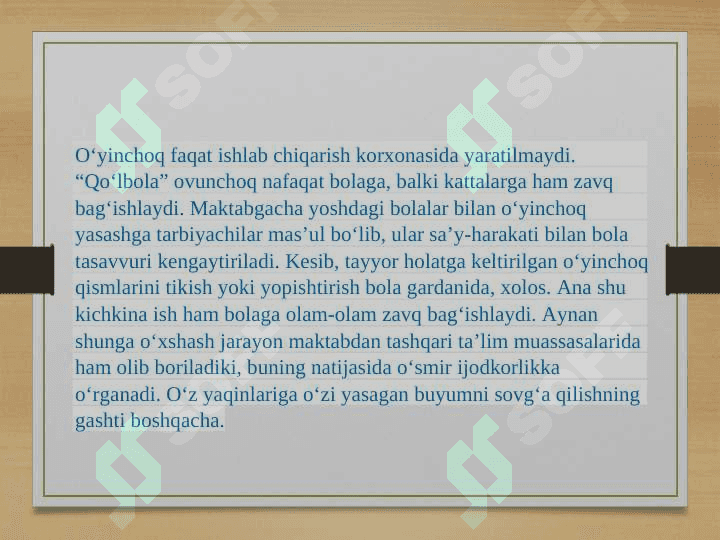 O'YINCHOQ TURLARI O'YINCHOQQA QO'YILADIGAN TALABLAR 8