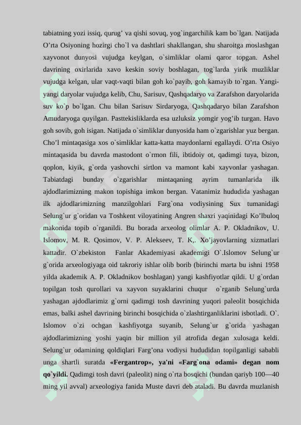 Oʻrta Osiyoning ibtidoiy davri tarixga oid adabiyotlar bibliografiyasi roʻyxatini tuzish. 5