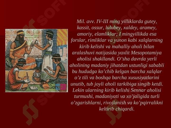 Mesopotamiya sivizatsiyasining o`ziga xos xususiyatlari 7