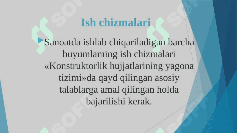 ISH CHIZMALARI VA ULARGA  QO’YILADIGAN TALABLAR 8