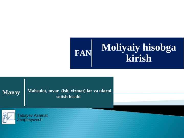 Mahsulot, tovar  (ish, xizmat) lar va ularni sotish hisobi