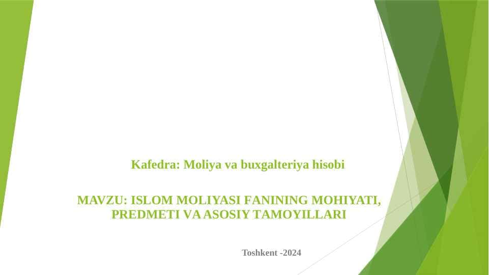 ISLOM MOLIYASI FANINING MOHIYATI, PREDMETI VA ASOSIY TAMOYILLARI