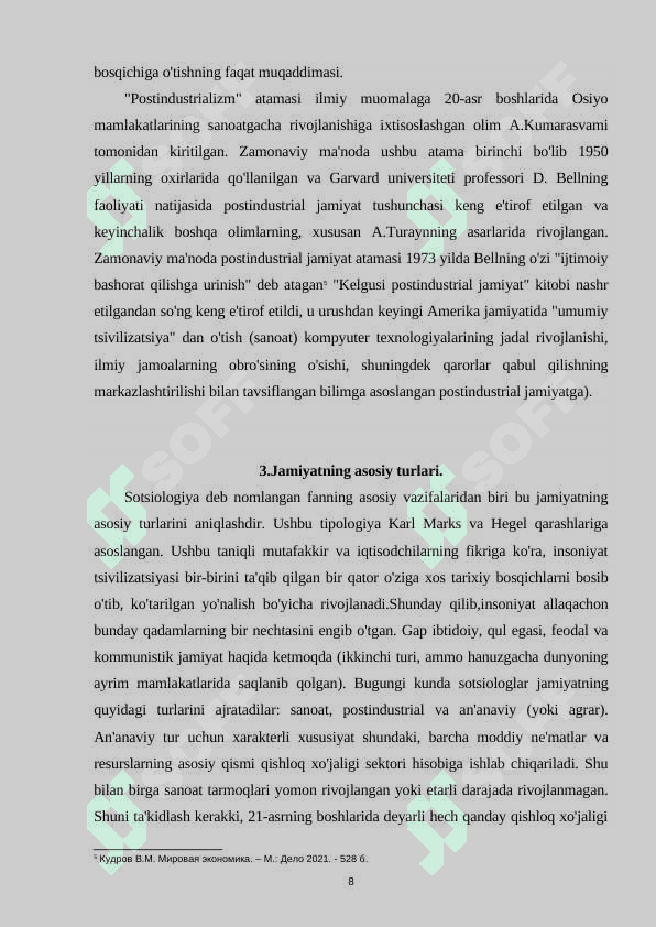 Sanoatlashishdan oldingi sanoatlashuv va postindustrial jamiyatlarning taqqoslama xususiyatlari 8