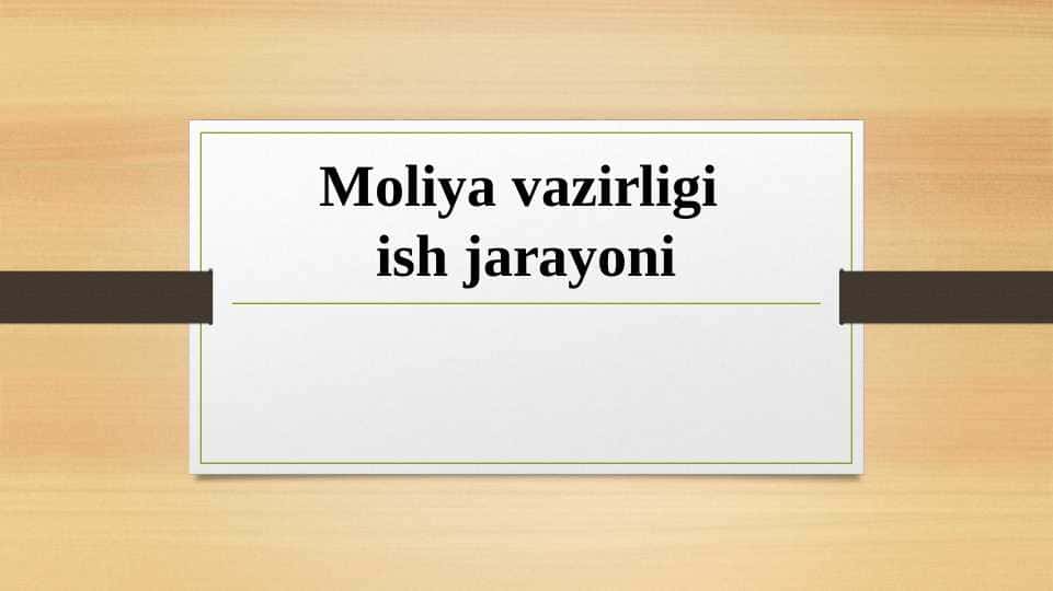 Moliya vazirligi ish jarayoni