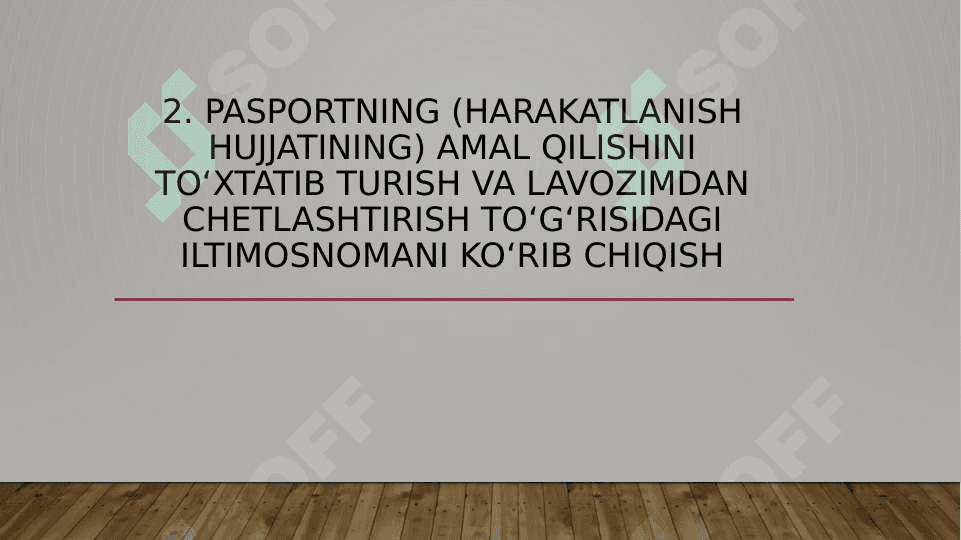 Pasportning (harakatlanish hujjatining) amal qilishini to‘xtatib 7