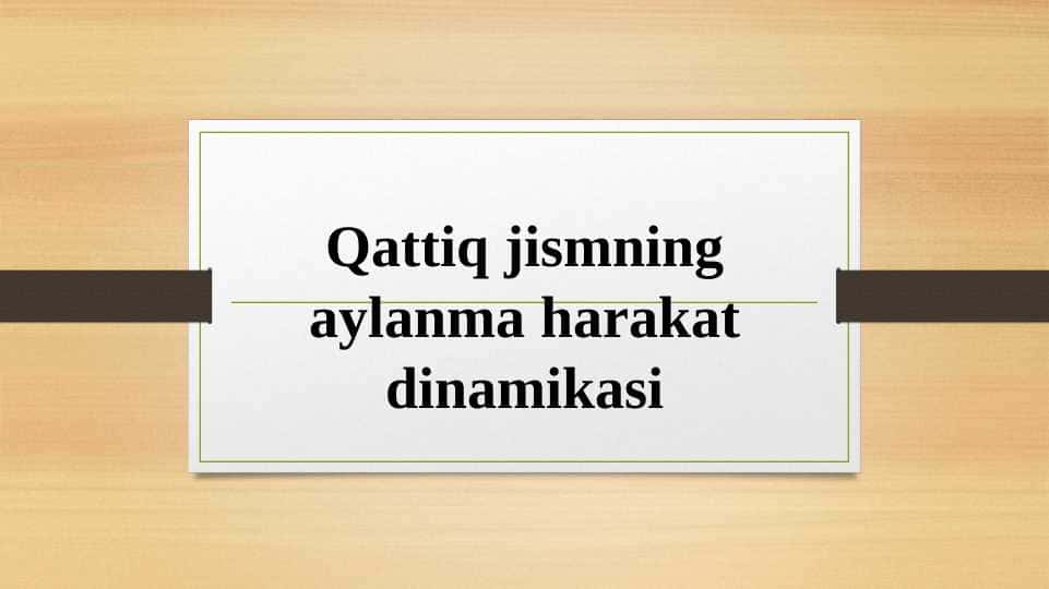 qattiq jismlar