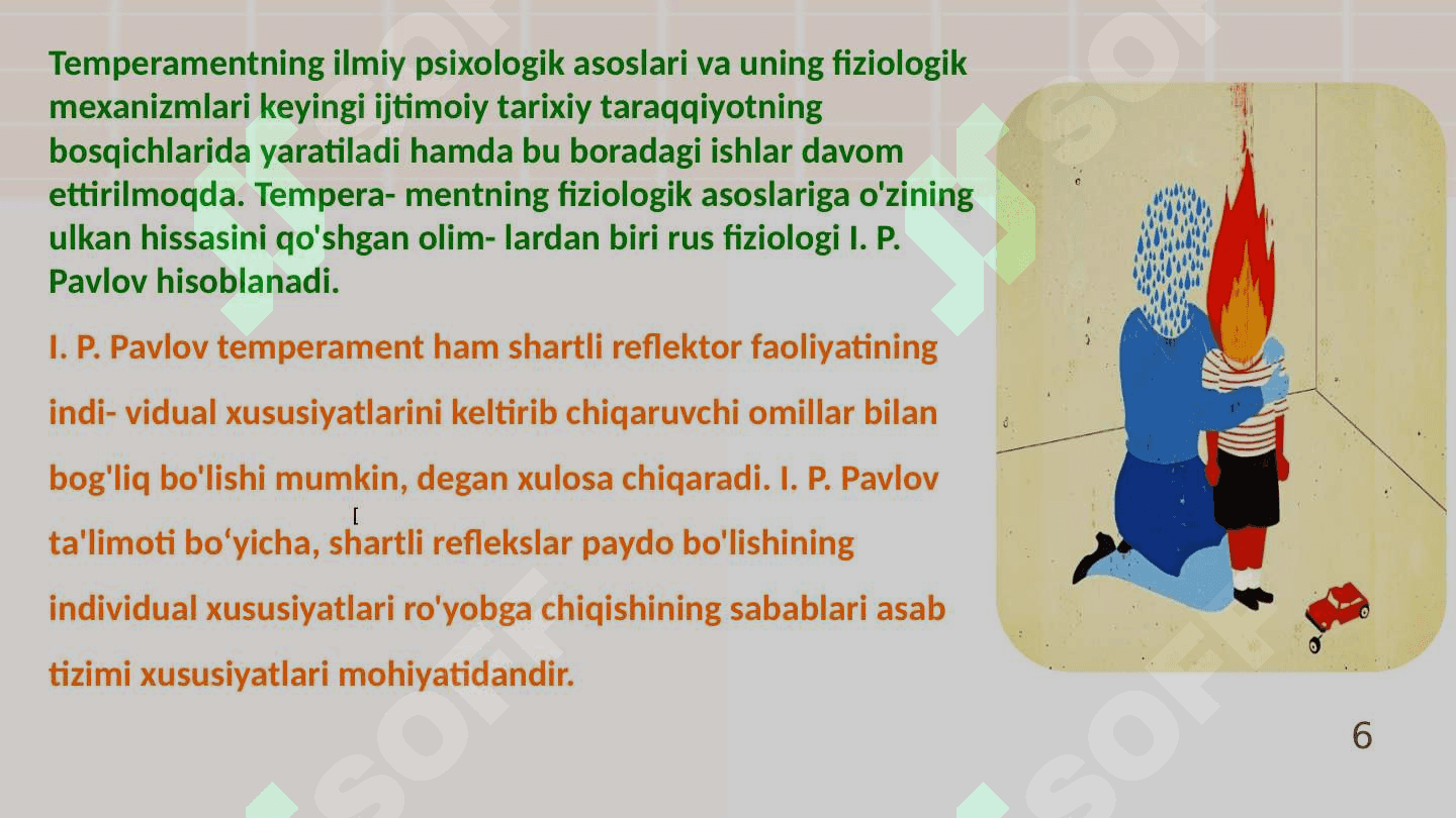 SHAXSNING INDIVIDUAL-PSIXOLOGIK 
XUSUSIYATLARI. TEMPERAMENT 6