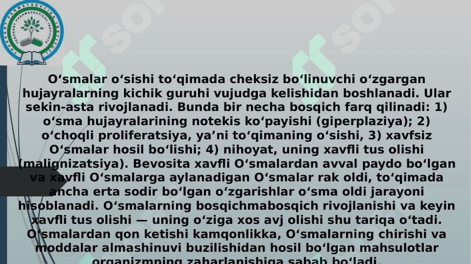 O'smalarni paydo qiluvchi sabablar 4