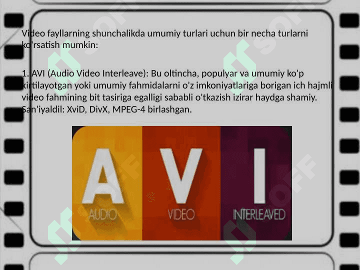 videofayllarning turlari, kengaytmalari va xossalari 4