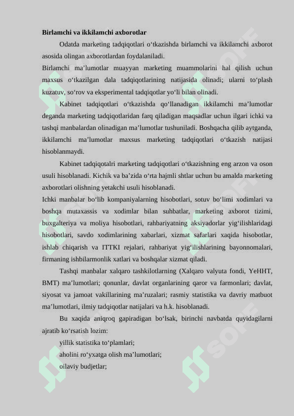 Birlamchi va ikkilamchi axborot manbalarini tanqidiy tahlil qilish. 2