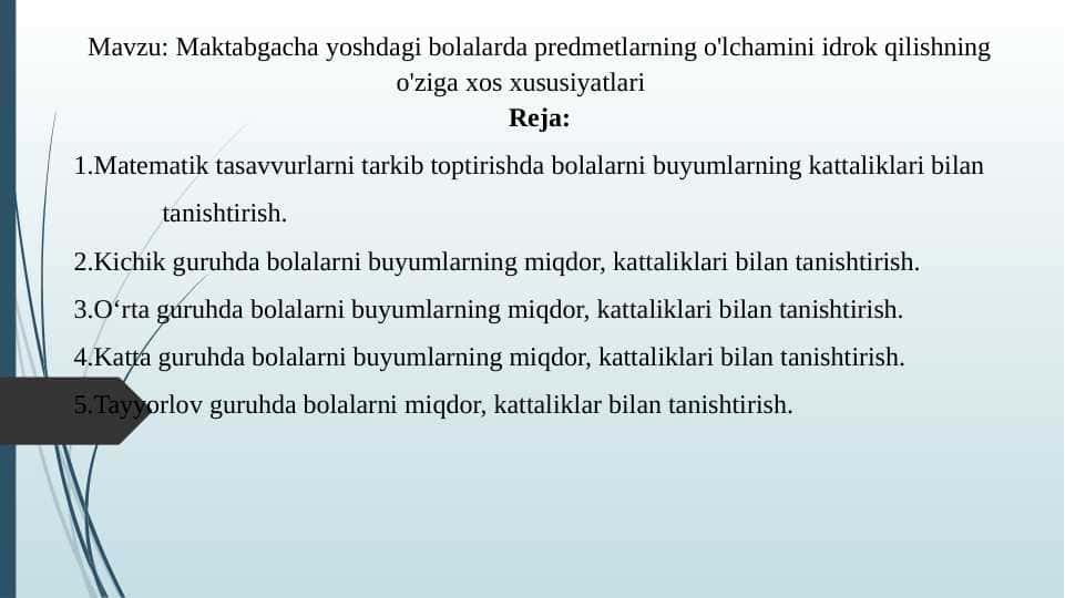 Maktabgacha yoshdagi bolalarda predmetlarning o'lchamini idrok qilishning o'ziga xos xususiyatlari 1