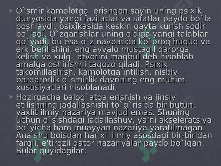O`SMIRLIK DAVRINING PSIXOLOGIK XUSUSIYATLARI 7