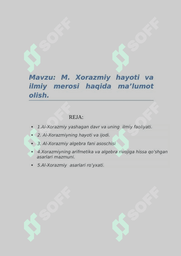 M. Xorazmiy hayoti va ilmiy merosi haqida ma’lumot olish. 2