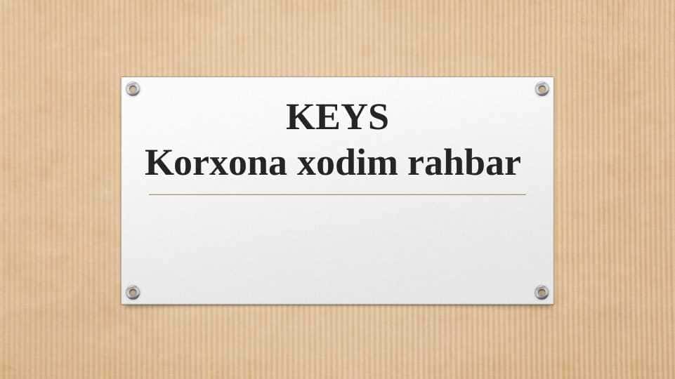 KEYSKorxona xodim rahbar