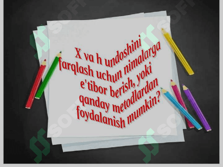 X va h undoshining  imlosi 4