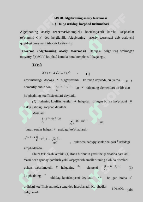Algebraning asosiy teoremasi.Haqiqiy sonlar maydoni ustida keltirilmaydigan ko’phadlar 7