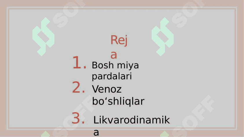 Bosh miya pardalarining venoz bo'shliqlari va sisternalari 2