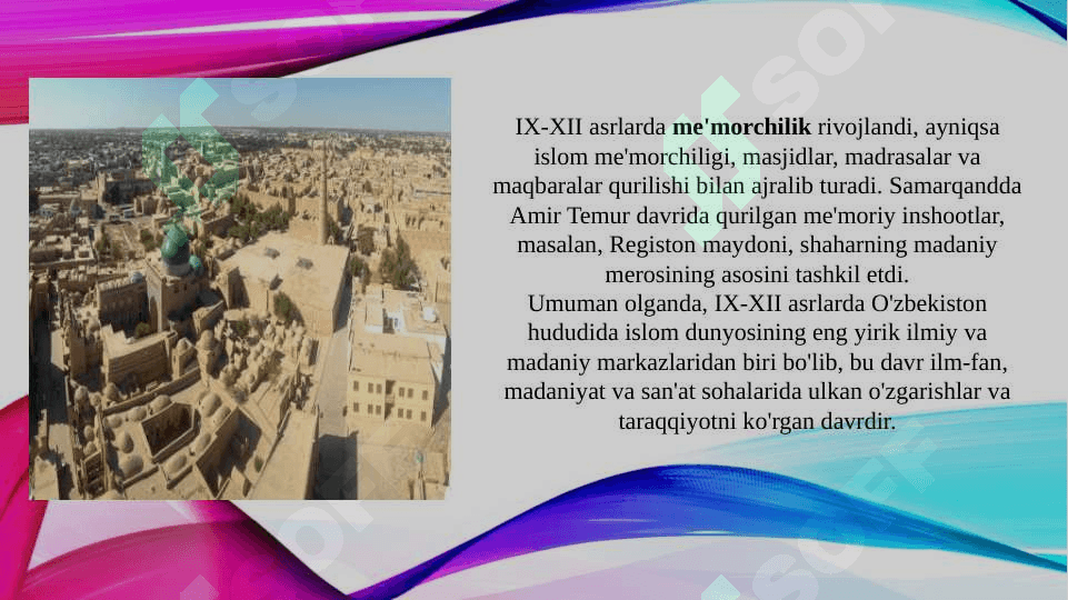 IX-XII asrlarda mamlakatimiz hududida ro'y bergan madaniy uyg'onish (Renessans). Buyuk allomalarning jahon sivilizatsiyasiga qo'shgan hissasi (TAQDIMOT) 4