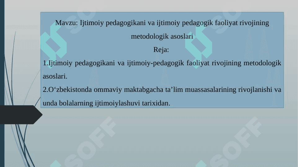 Ijtimoiy pedagogikani va ijtimoiy pedagogik faoliyat rivojining metodologik asoslari 2