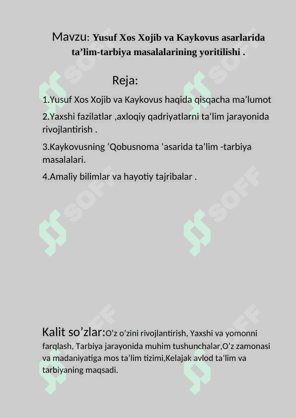 “Yusuf Xos Xojib va Kaykovus asarlarida ta’lim-tarbiya masalalarining yoritilishi  ” 2