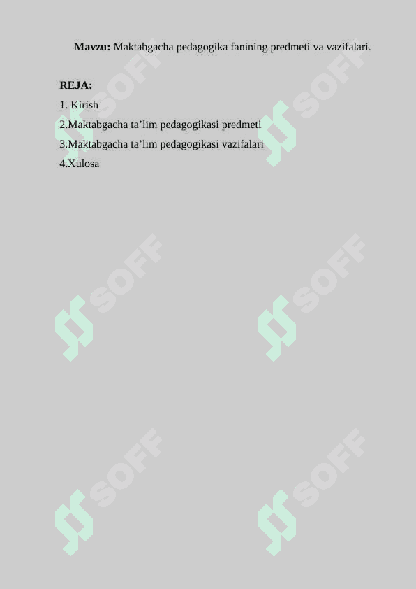Maktabgacha pedagogika fanining predmeti va vazifalari. 2