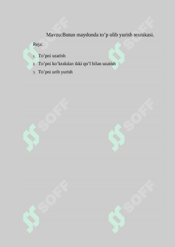 Butun maydonda to’p olib yurish texnikasi. 2