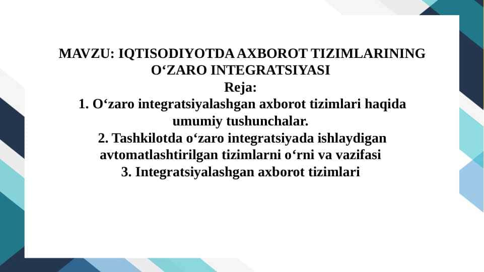 IQTISODIYOTDA AXBOROT TIZIMLARINING O‘ZARO INTEGRATSIYASI