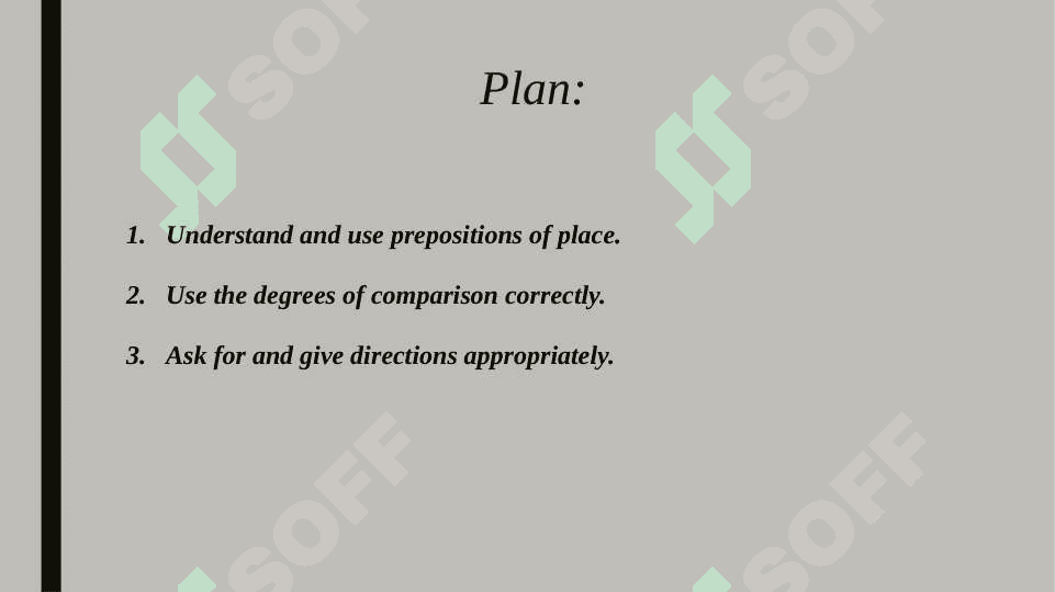 Prepositions of place. Degrees of comparison. Asking for any giving directions 3