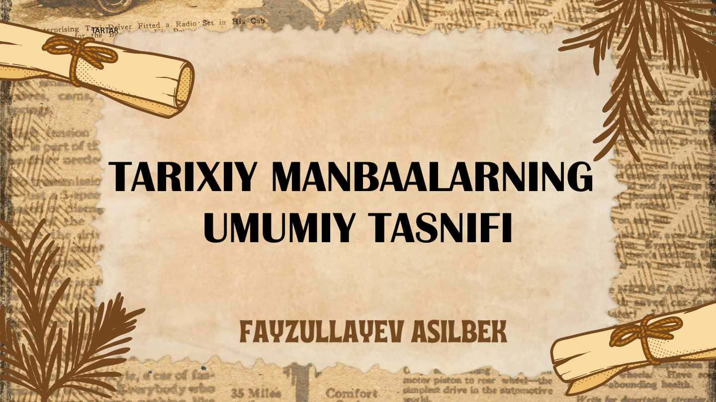 tarixiy manbaalar tushunchasi