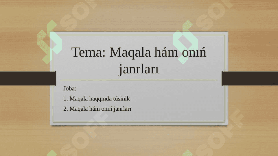 Maqala hám onıń janrları 2