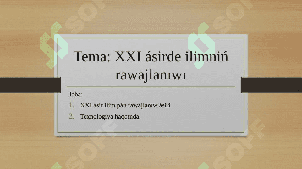 XXI ásirde ilimniń rawajlanıwı 2
